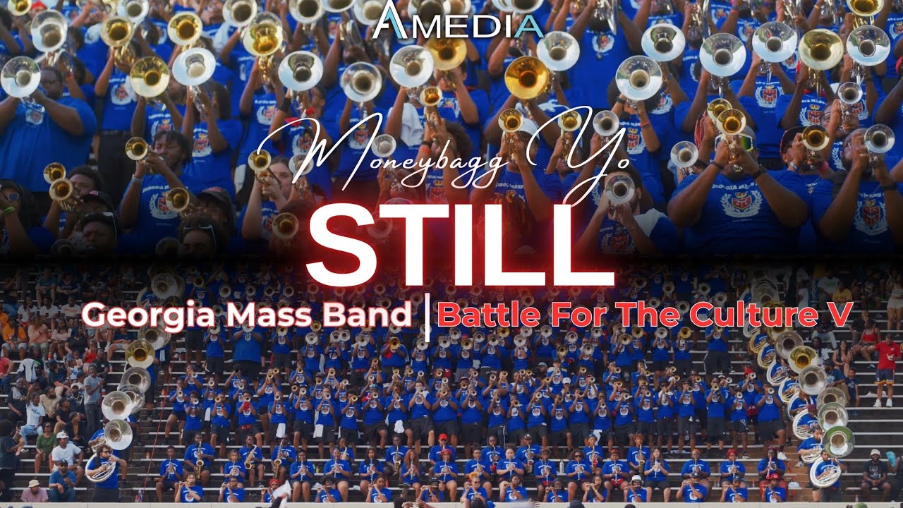 Still (Moneybagg Yo) - Georgia Mass Band | Battle For The Culture V | Watch in 4K!!!!