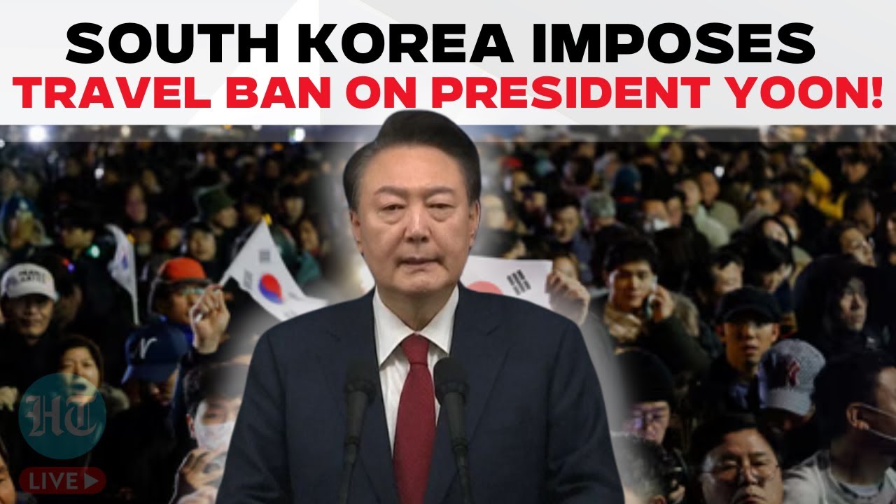 Live: South Korea's Justice Ministry imposes a travel ban on President Yoon over martial law
