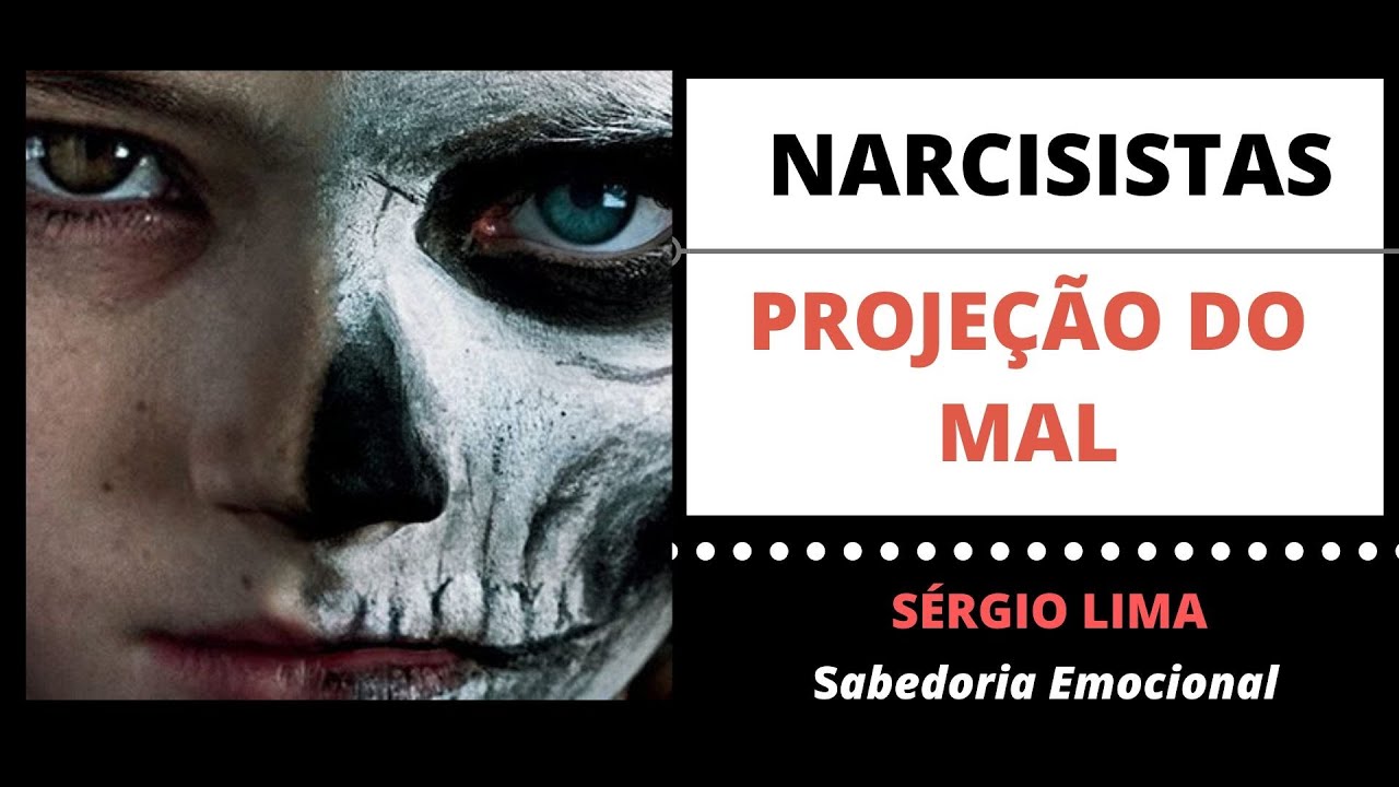 NARCISISTA I A PROJEÇÃO DO MAL