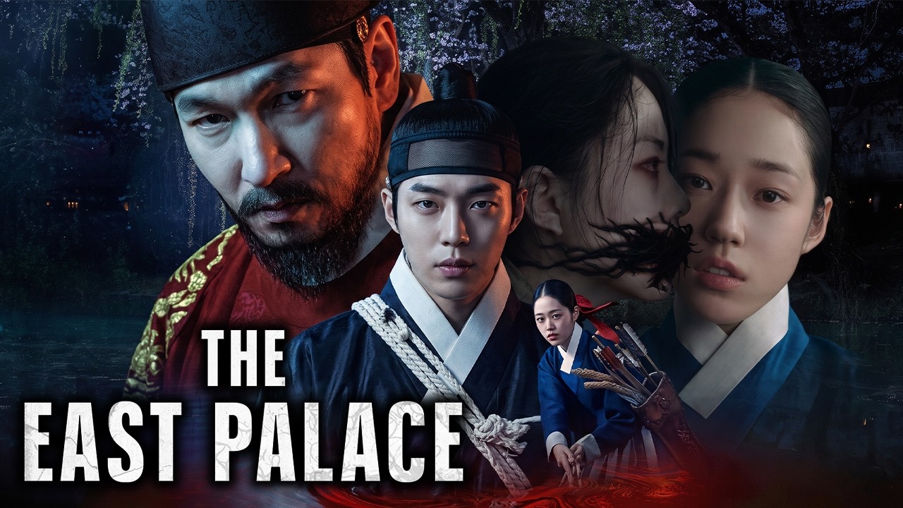 The East Palace ( Donggung ) Full Movie 2026 | Nam Joo-hyuk, Roh Yoon-seo, Cho Seung-woo | Review...
