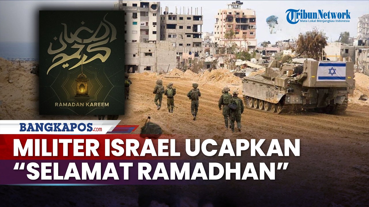 Di Tengah Perang, Israel Ucap Selamat Ramadhan Sembari Masih Bombardir Gaza saat Gencatan
