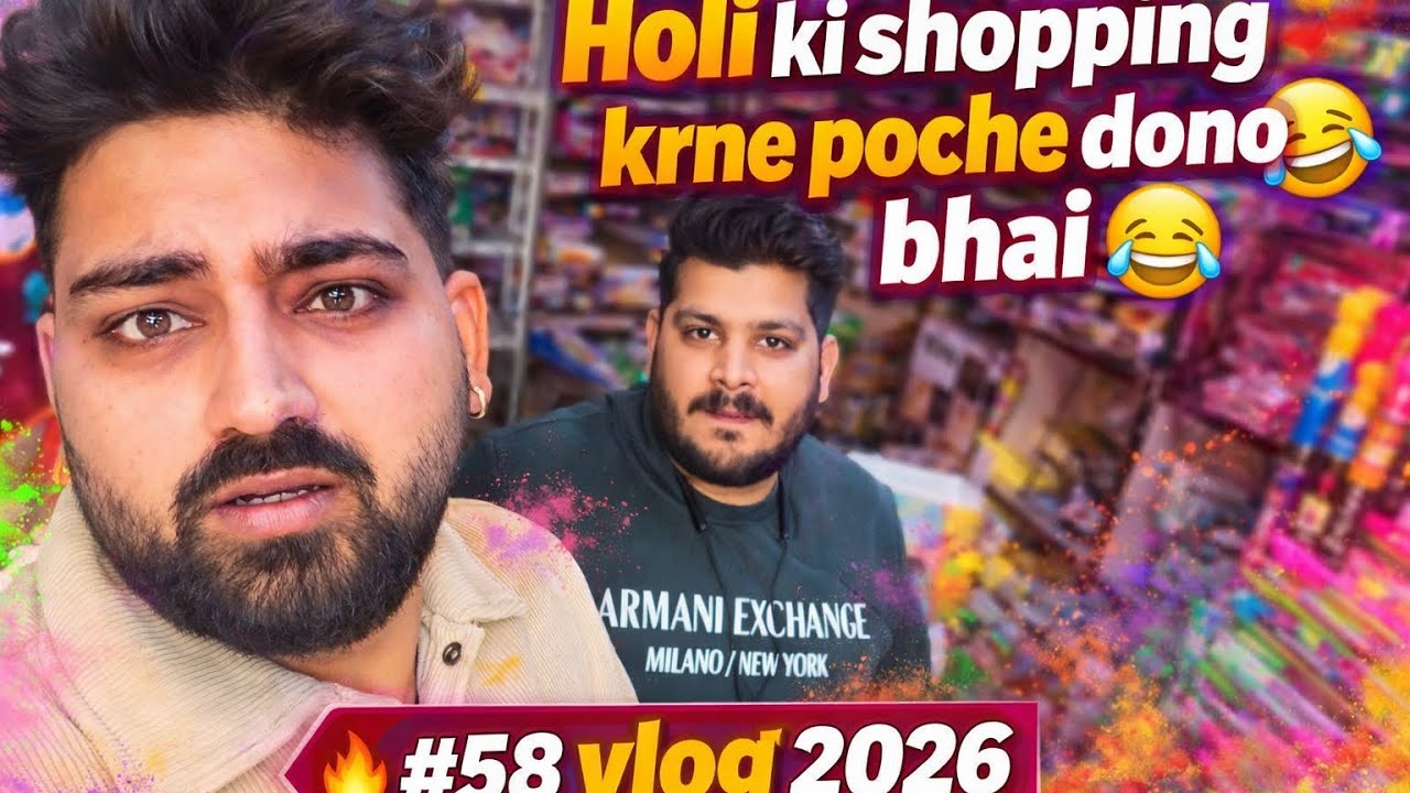 Holi ki shopping krne poche dono bhai 😂 Day 58 vlog 2026 #viral #minivlog #vlog #tiktok #youtube 
