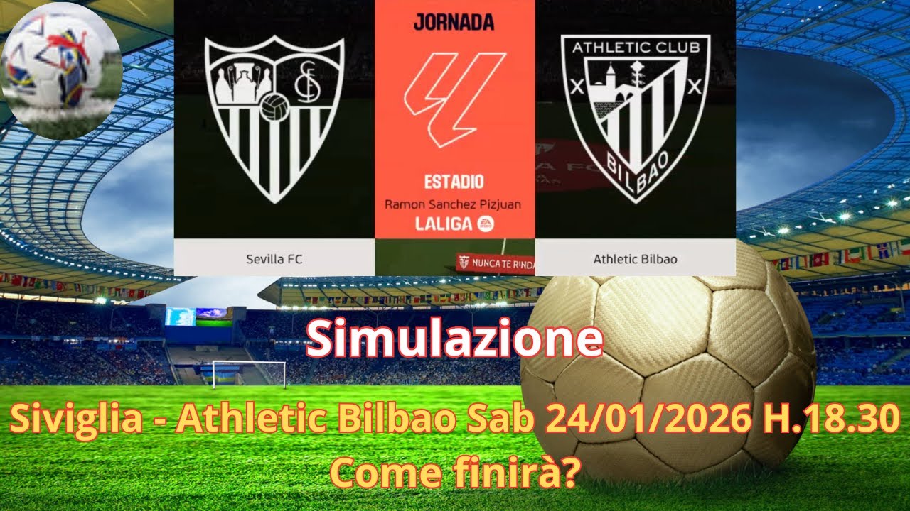 Siviglia - Athletic Bilbao Sab 24/01/2026 H.18.30