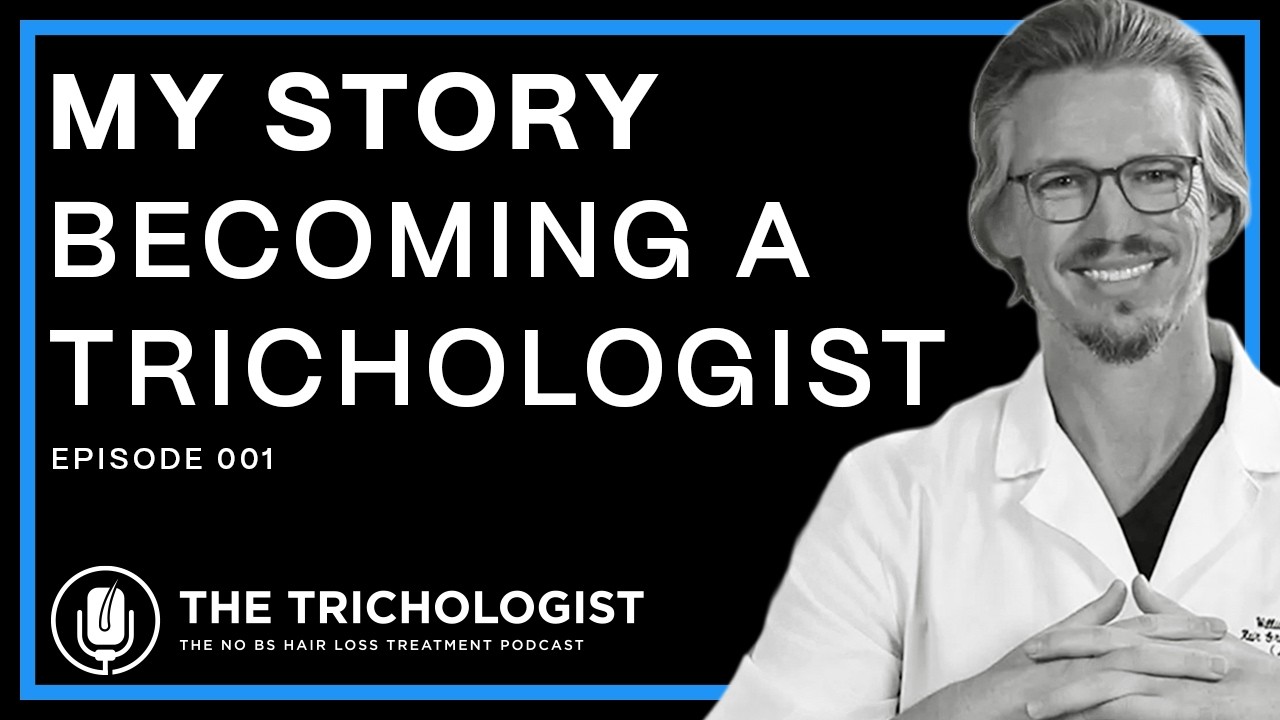 My Story About Becoming a Trichologist | The Trichologist Podcast 001