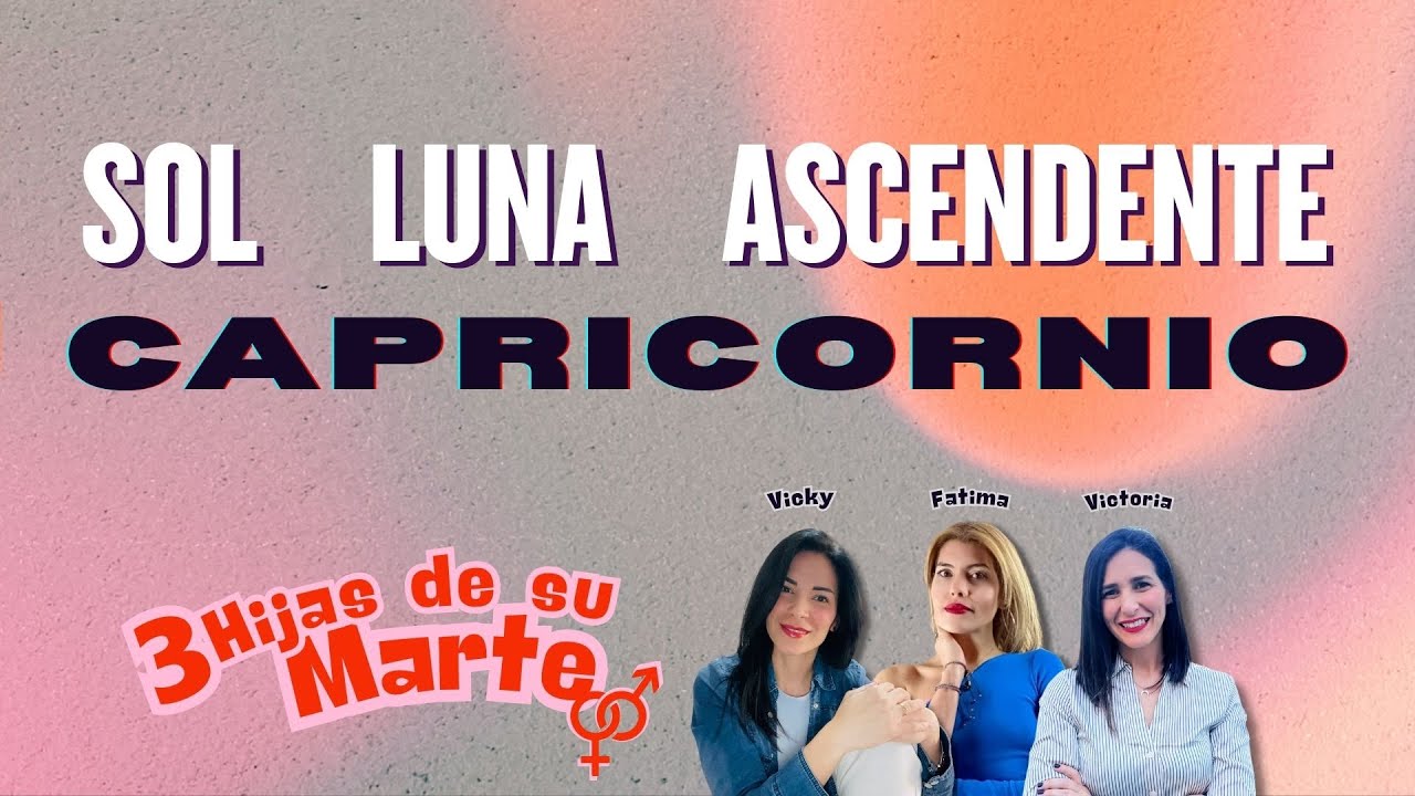 CAPRICORNIO SOL, LUNA Y AC