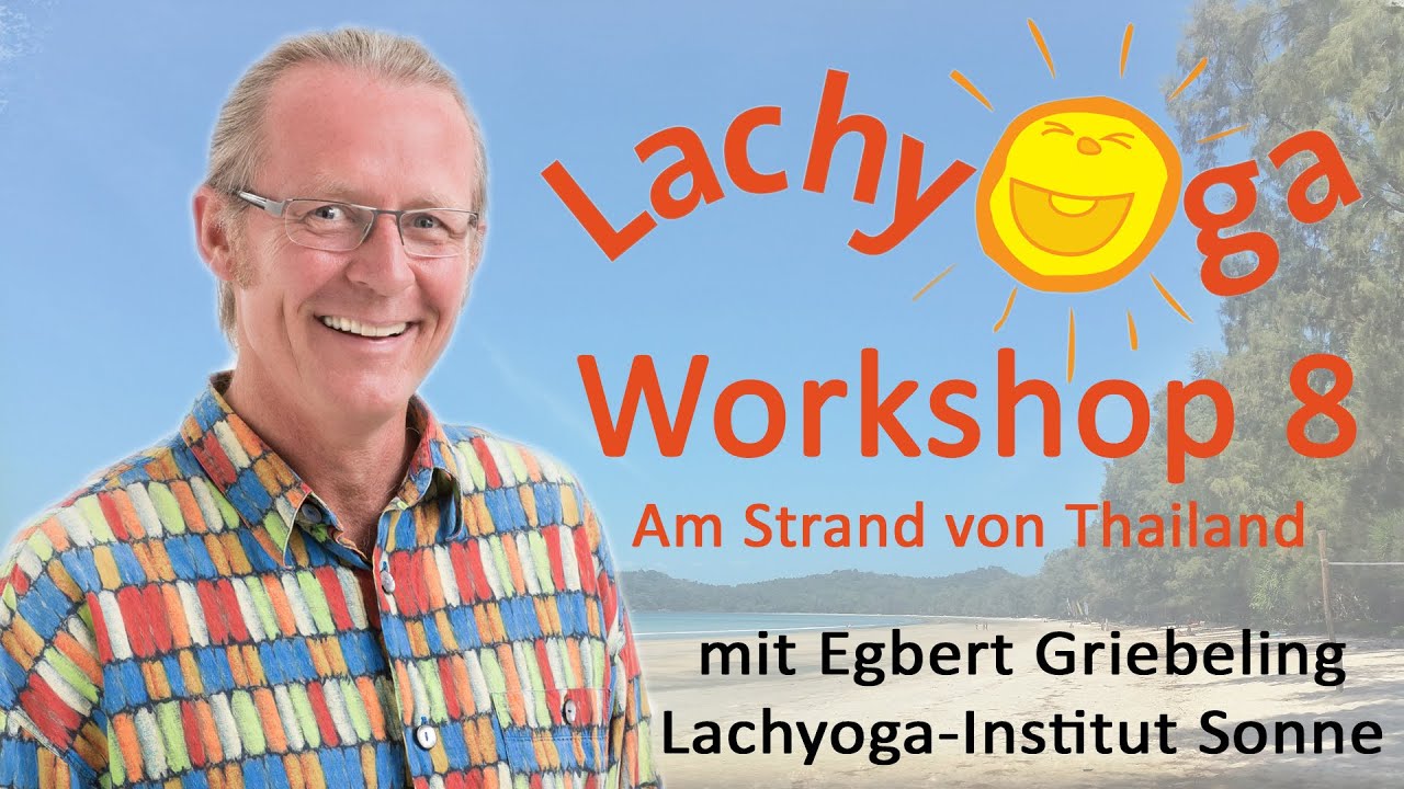 Lachyoga-Workshop 8  - Am Strand von Thailand