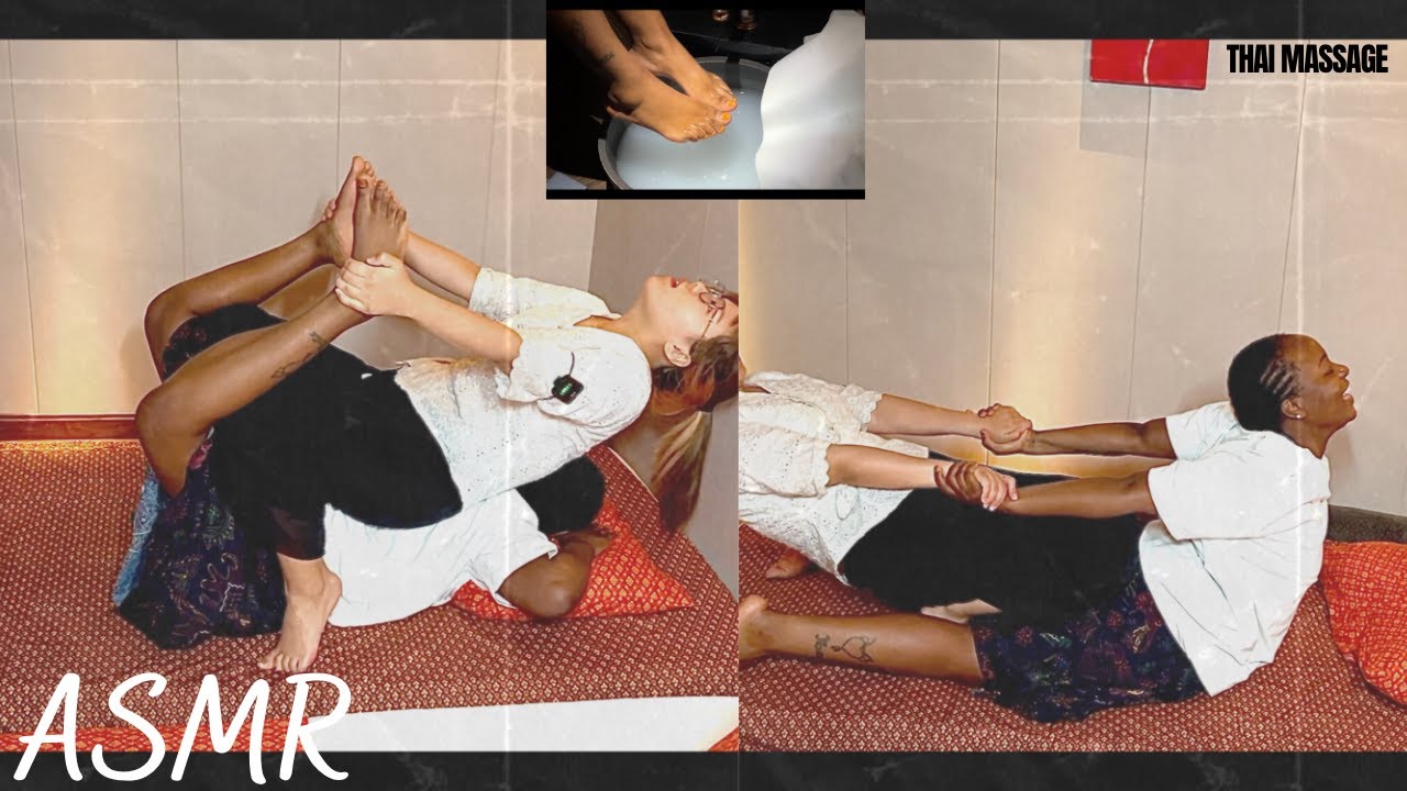 ASMR | BLACK GIRL GETTING A THAI MASSAGE IN CHINA | SHE STRETCHED MY BODY!!!