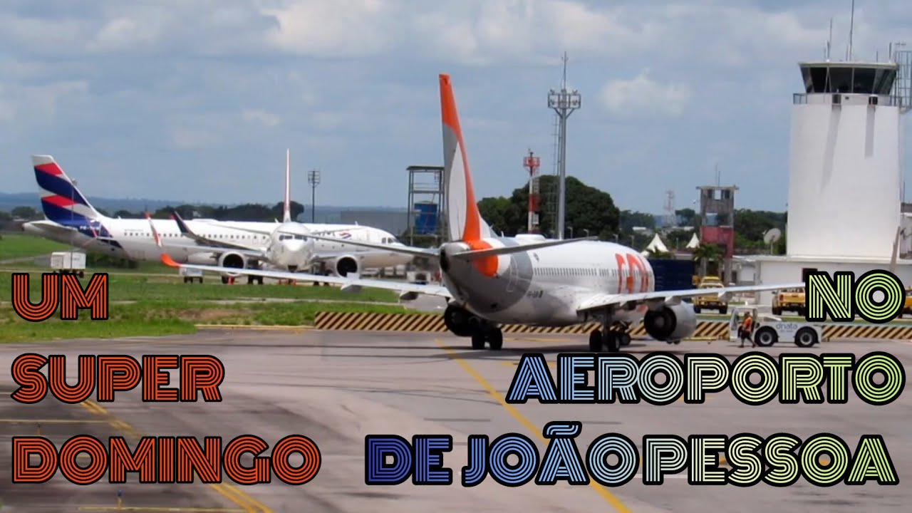 Aeroporto de João Pessoa em um domingo muito bom de pousos e decolagens  