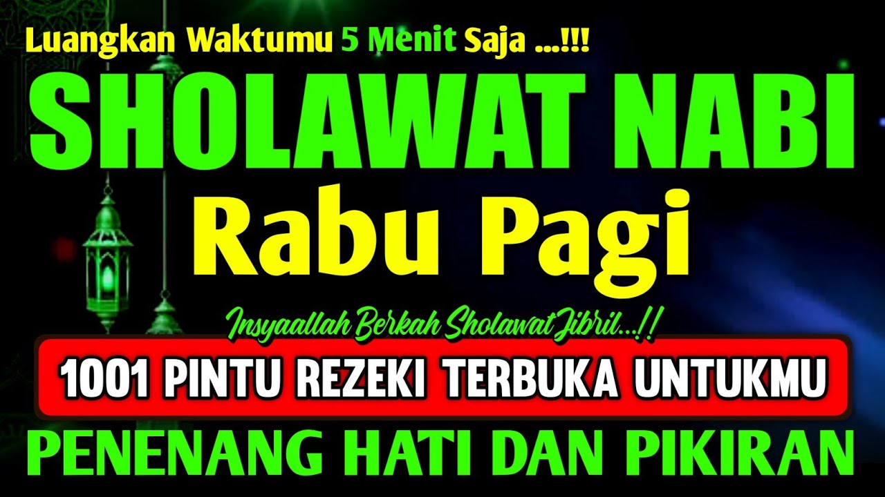 SHOLAWAT PENARIK REZEKI PALING DAHSYAT, Sholawat Nabi Muhammad SAW, SHOLAWAT MERDU
