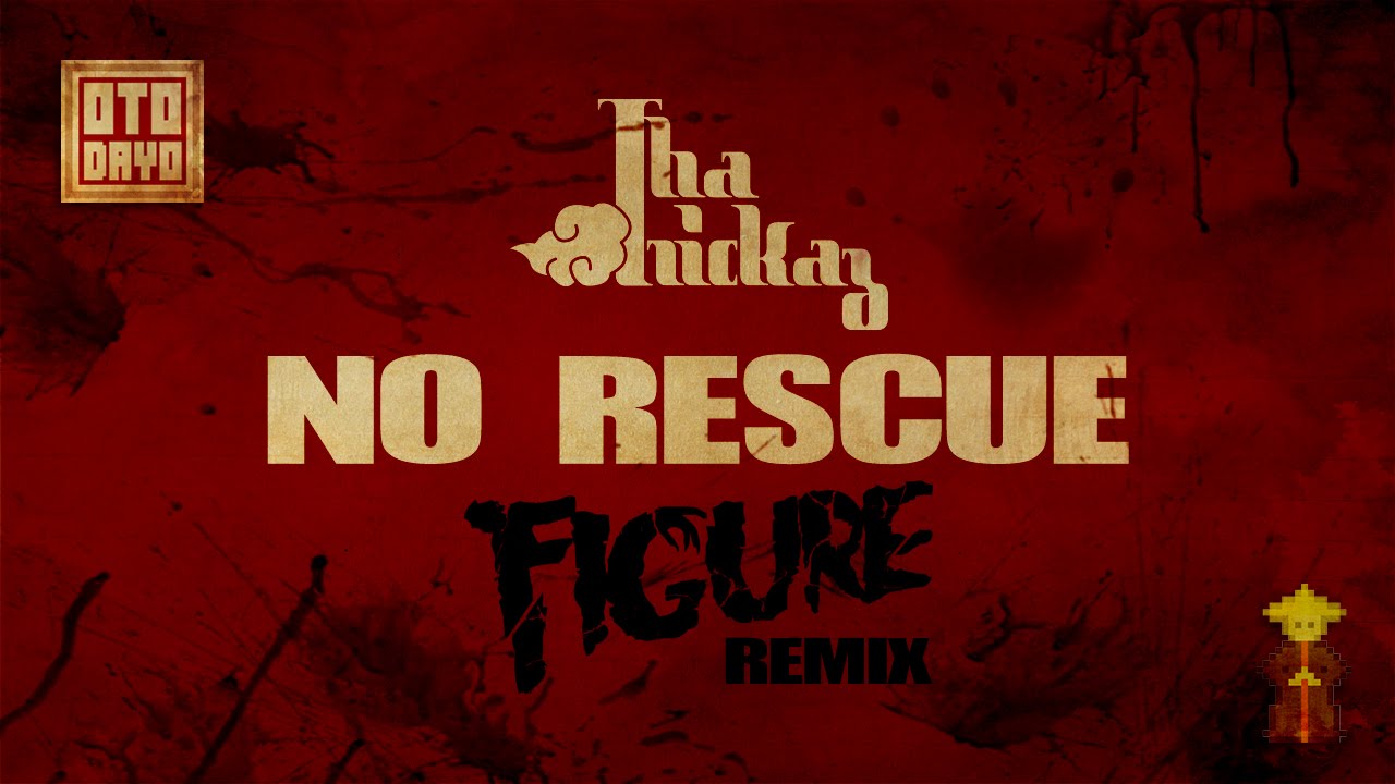 Tha Trickaz - No Rescue (Figure Remix) [Otodayo Records]