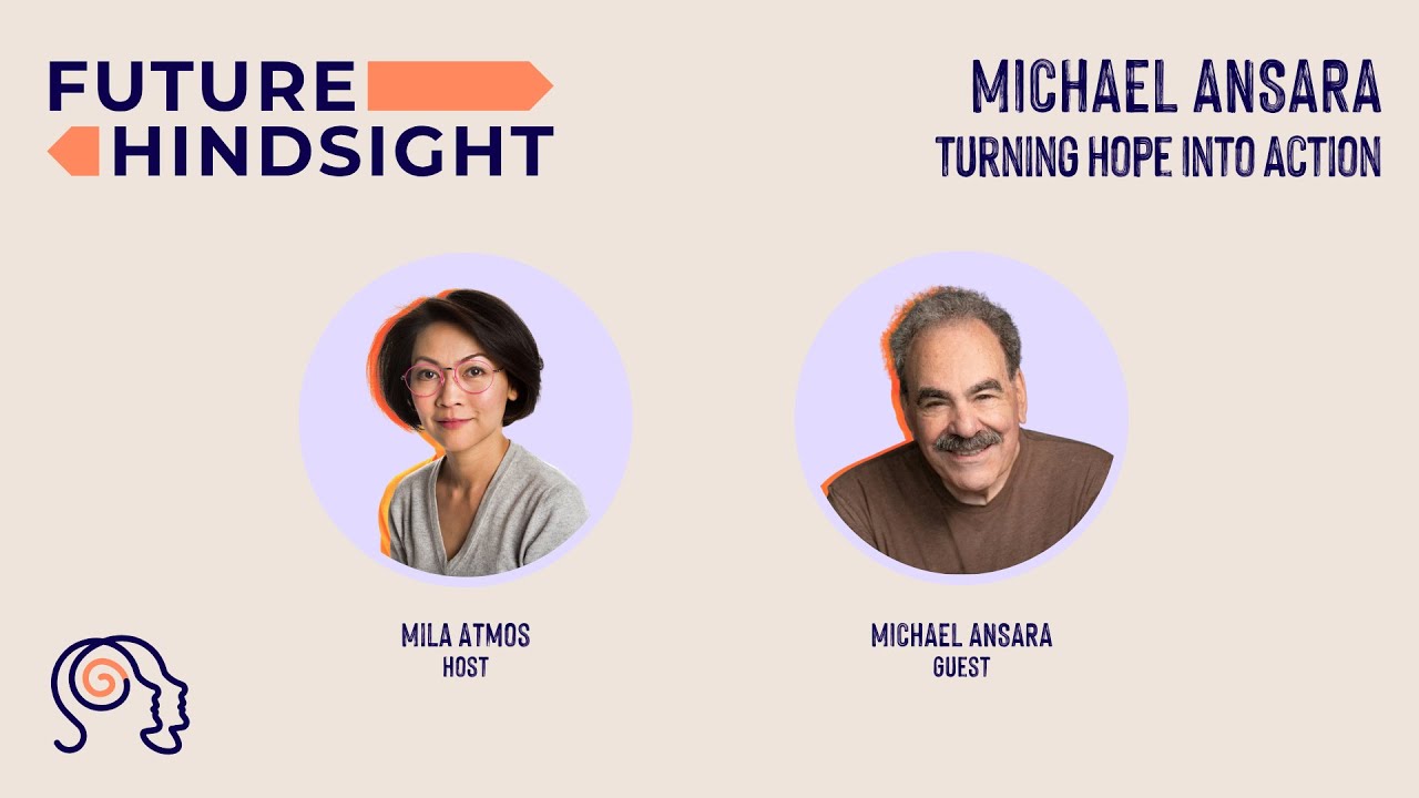 Turning Hope Into Action: Michael Ansara (Full Podcast Episode)