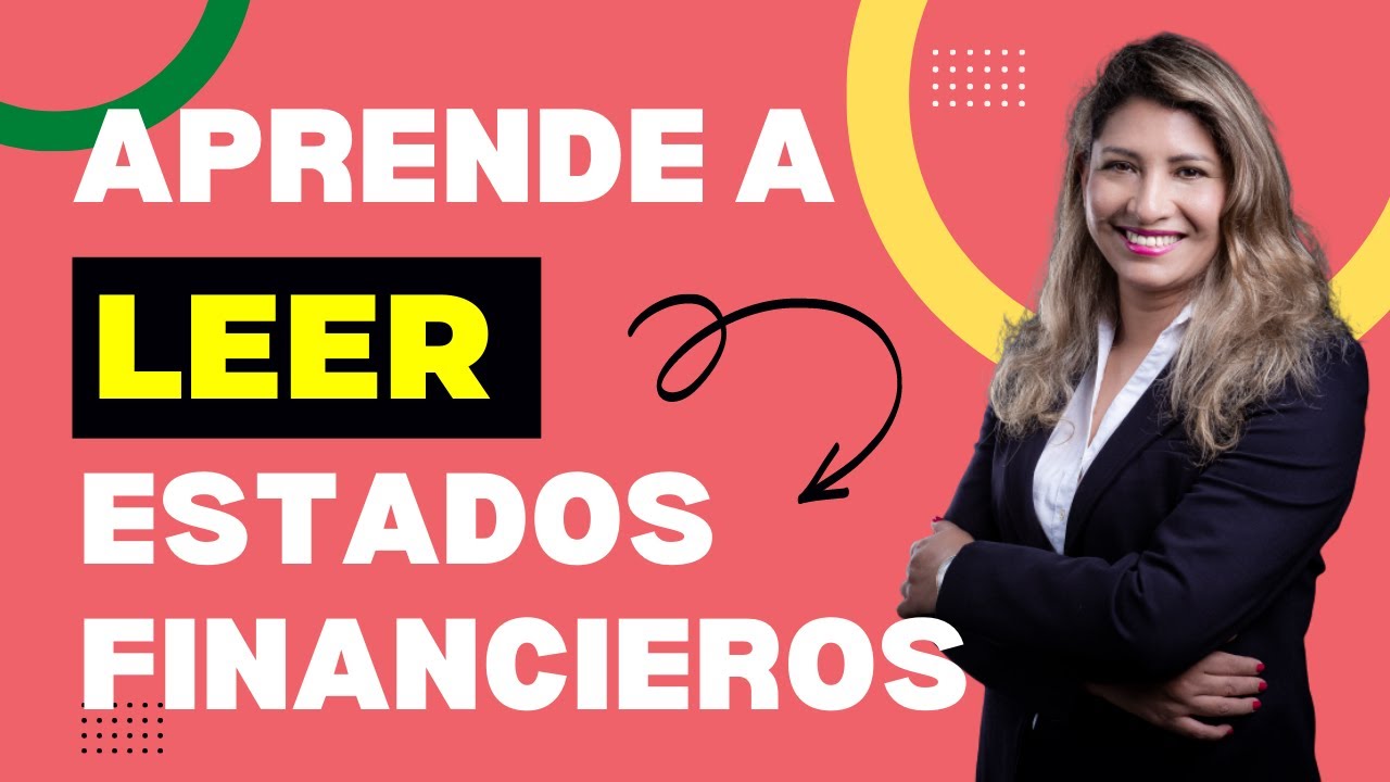 🧐​ Cómo INTERPRETAR los ESTADOS FINANCIEROS de una EMPRESA