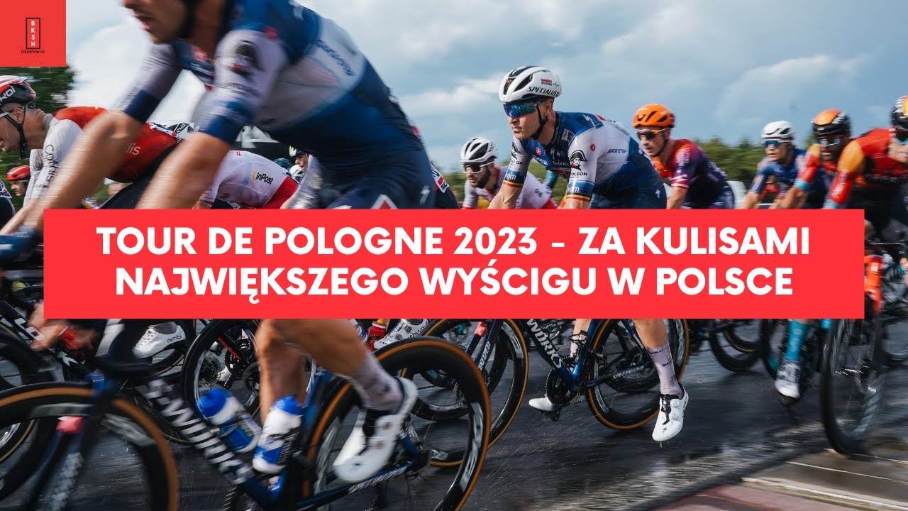 Tour de Pologne z Cofidis - zaglądamy za kulisy największego kolarskiego wyścigu w Polsce