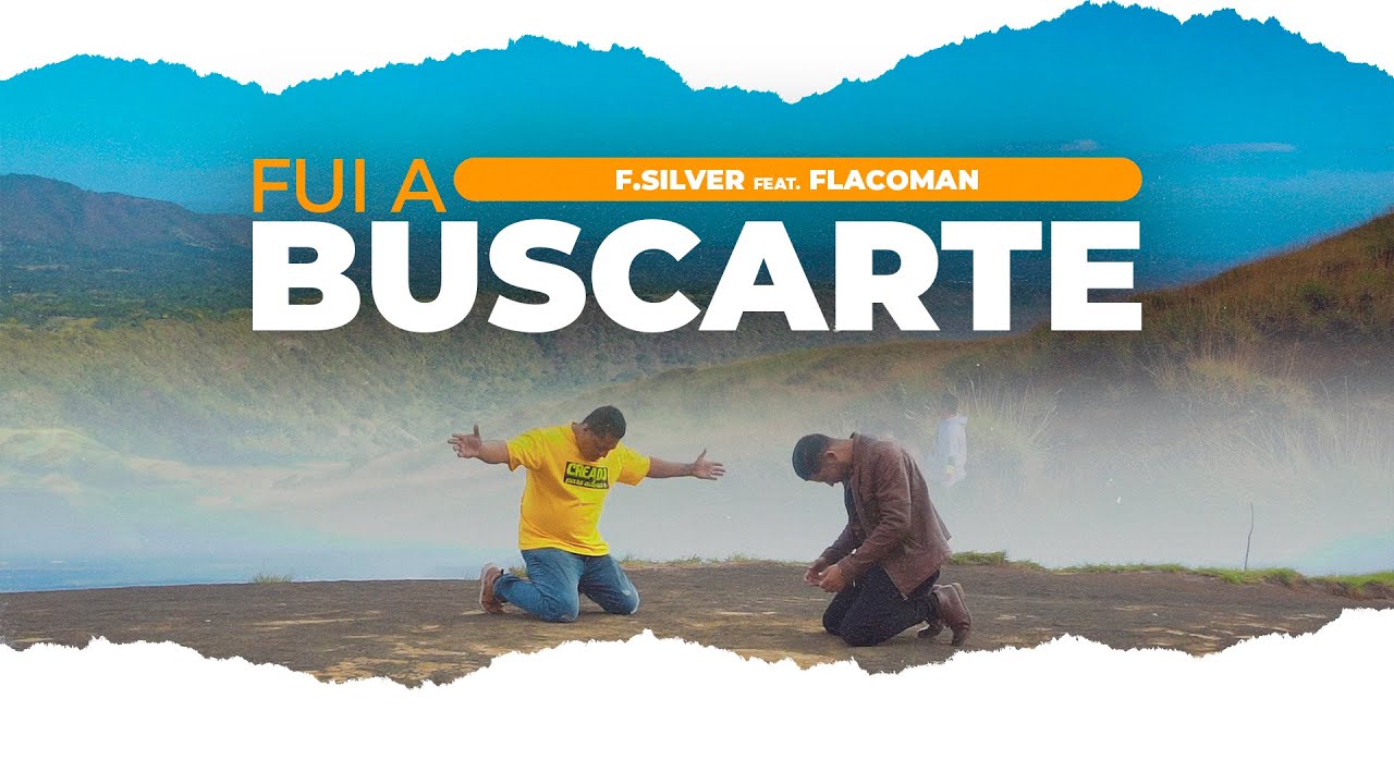 F.Silver - Fui a Buscarte Feat. Flacoman ✡Video Oficial✡