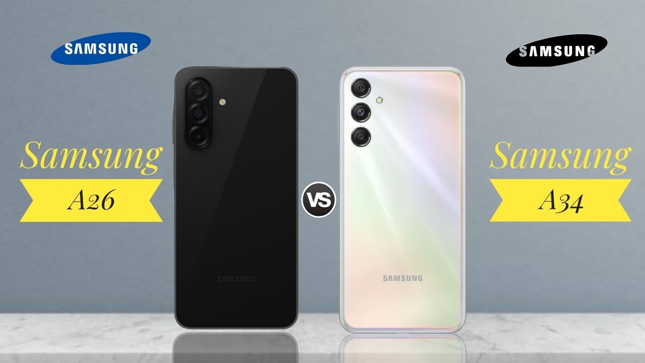 Samsung A26 vs Samsung A34: Full Comparison ⚡ Which is Best?
