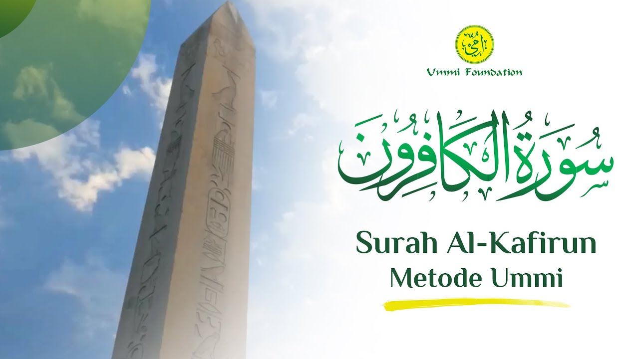 MUROTAL SURAH AL-KAFIRUN (ORANG-ORANG KAFIR) | METODE UMMI