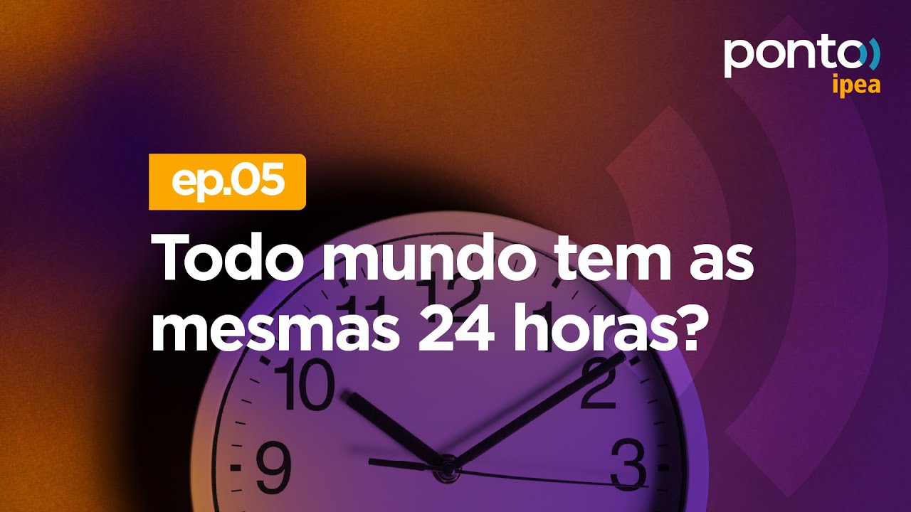 Todo mundo tem as mesmas 24 horas?