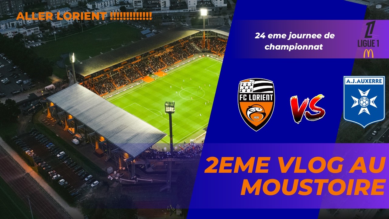 Vlog FC Lorient : 90 Minutes de Tension !