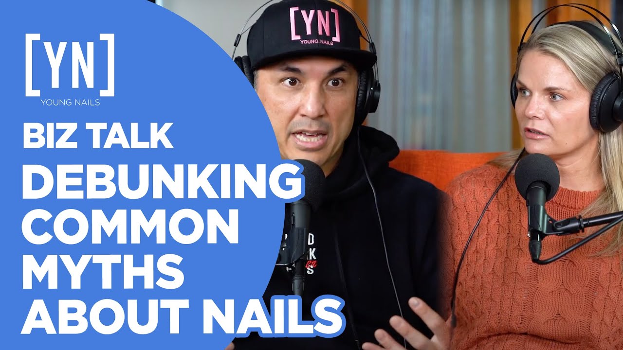 Debunking Common Myths about Nails!