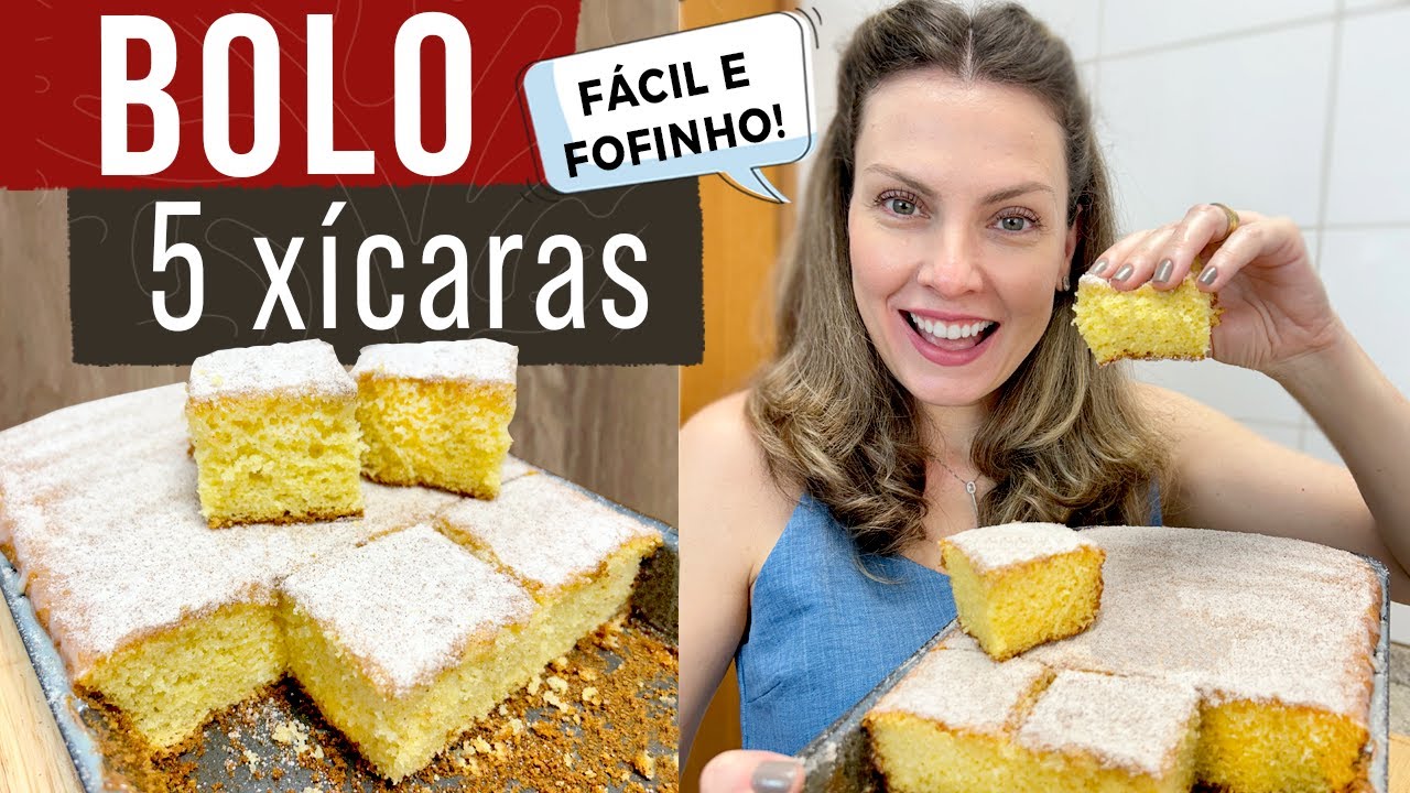BOLO 5 XíCARAS - BOLO SIMPLES QUE DESMANCHA NA BOCA