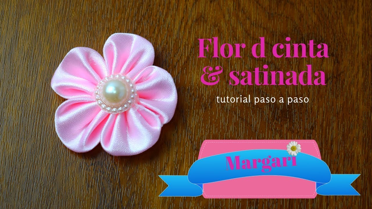 Flor de cinta o list&oacute;n satinado 💖 | Margari