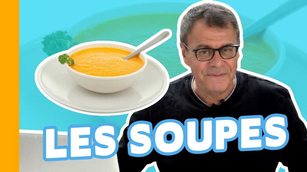 Tout Savoir Sur... Les Soupes, soupes en brique, soupes déshydratées...