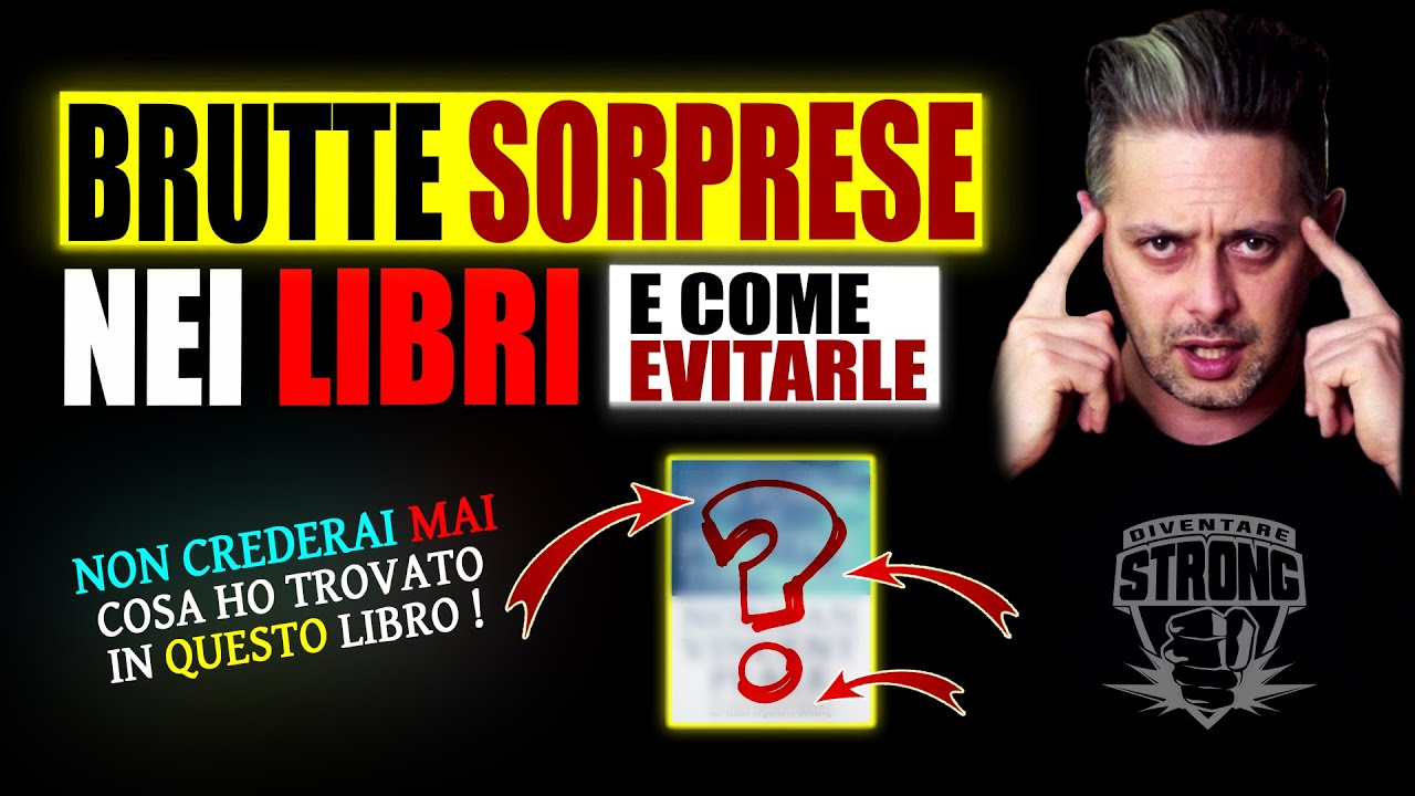 ATTENZIONE ai LIBRI che Compri!!! Ecco perch&eacute; e come evitare DELUSIONI