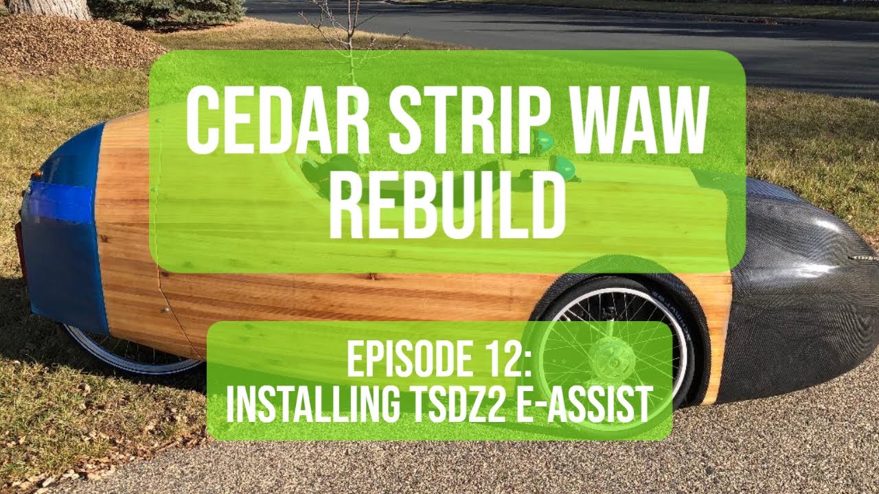 Cedar Strip Waw Velomobile Rebuild Ep 12 - installing e-assist