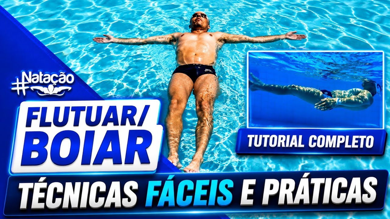 APRENDA COMO FLUTUAR: PERCA O MEDO E NADE MAIS RÁPIDO