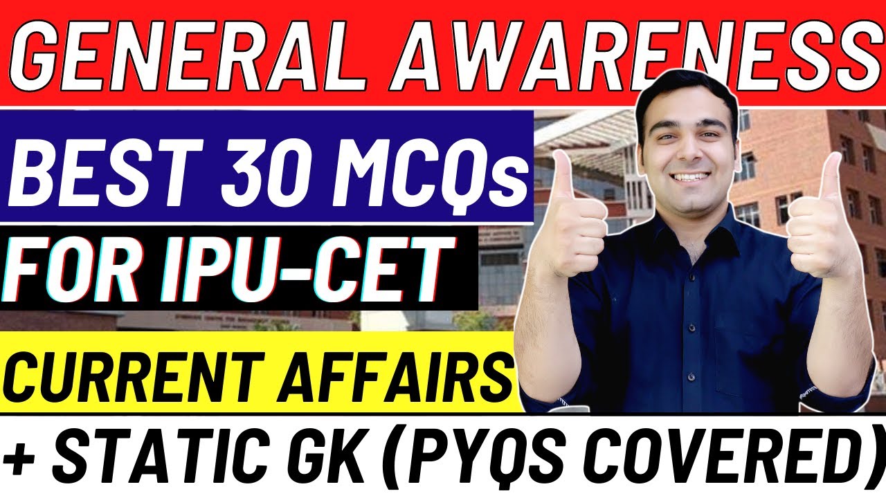 General Awareness Top 30 MCQs (Most IMPORTANT) | TOP RANK Ques. for IPU-CET (Past Year Papers)