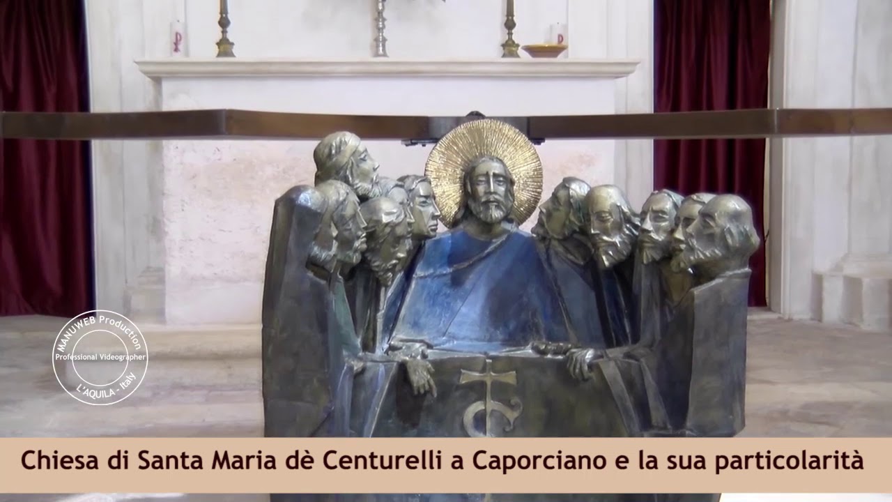 Manuwebtv Chiesa di Santa Maria d&egrave; Centurelli a Caporciano e la sua particolarit&agrave;