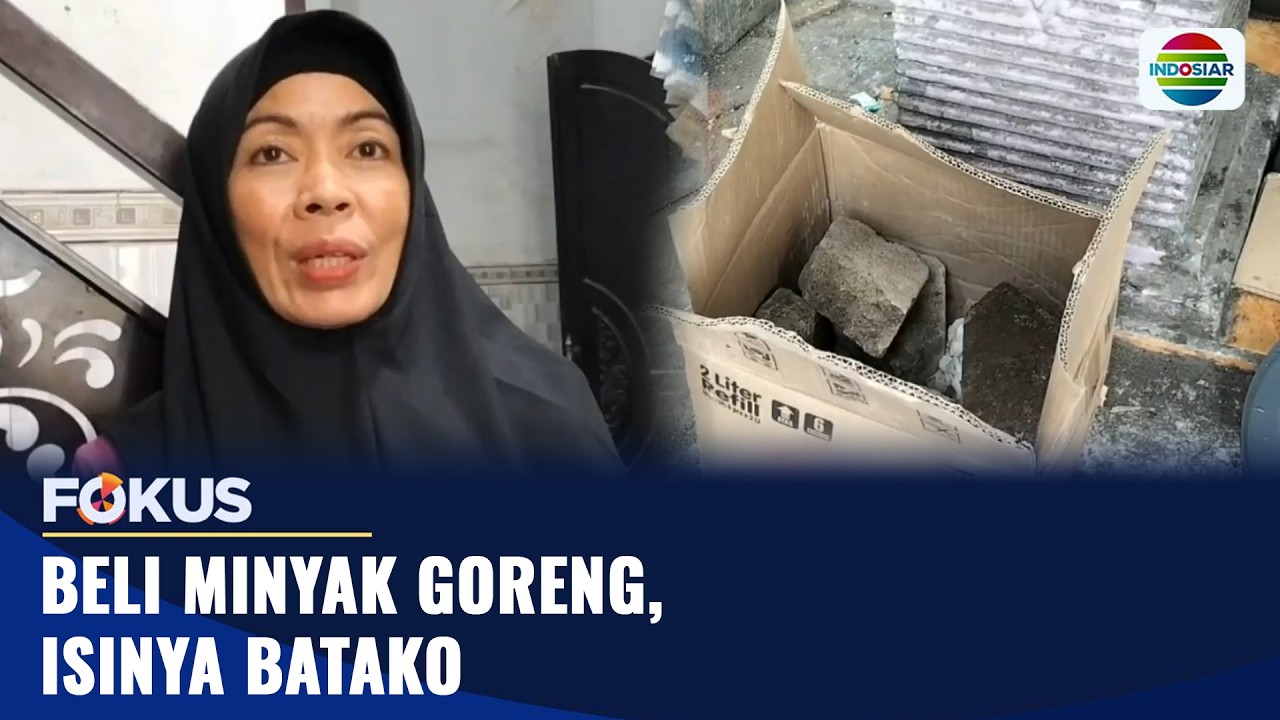 Beli Minyak Goreng, Isinya Batako | Fokus