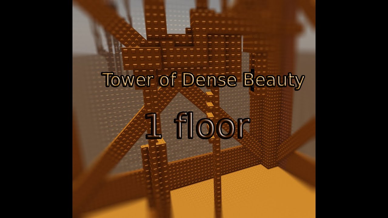 [MID HORRIFIC] Tower of Dense Beauty (1 floor)