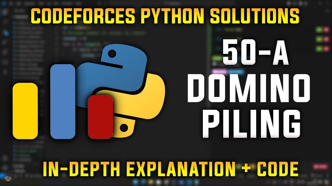 50A | Домино-пайлинг | Решения на Python с Codeforces | Объяснение + пошаговое руководство