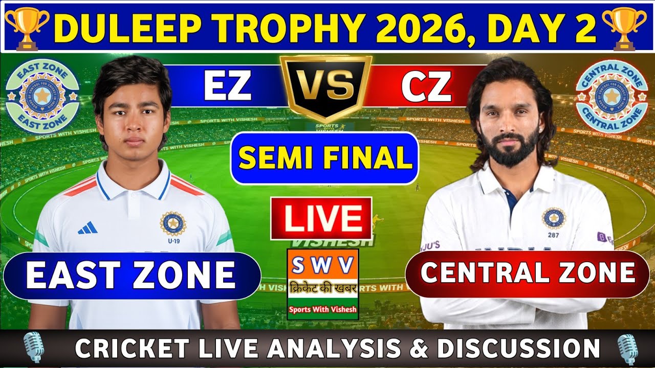 East Zone vs Central Zone, 1st Semi Final TEST Day 2 Live Score & Fan Chat EZ vs CZ Duleep Trophy