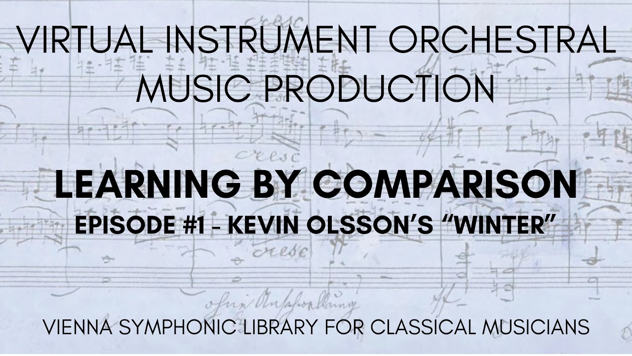 Virtual instrument orchestral music production, Episode 1 (Kevin Olsson's 