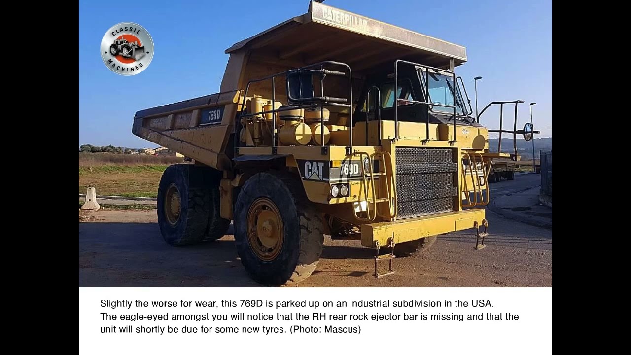 Classic Machines - The Caterpillar 769 series off highway truck