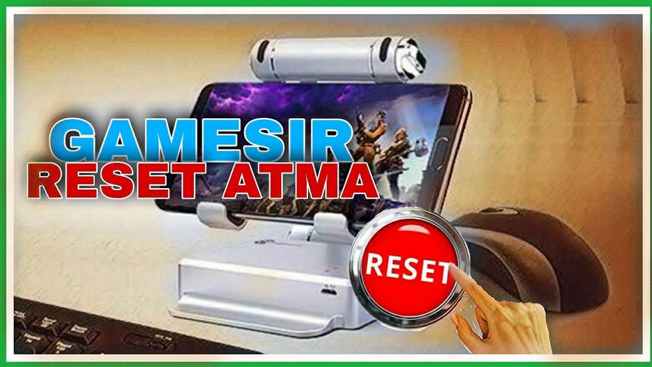 GAMESİR RESET ATMA ( FABRİKA AYARLARINA DÖNMEK )