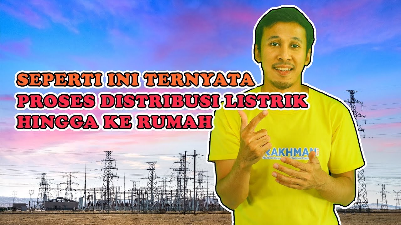 Mengenal Sistem Distribusi Tenaga Listrik
