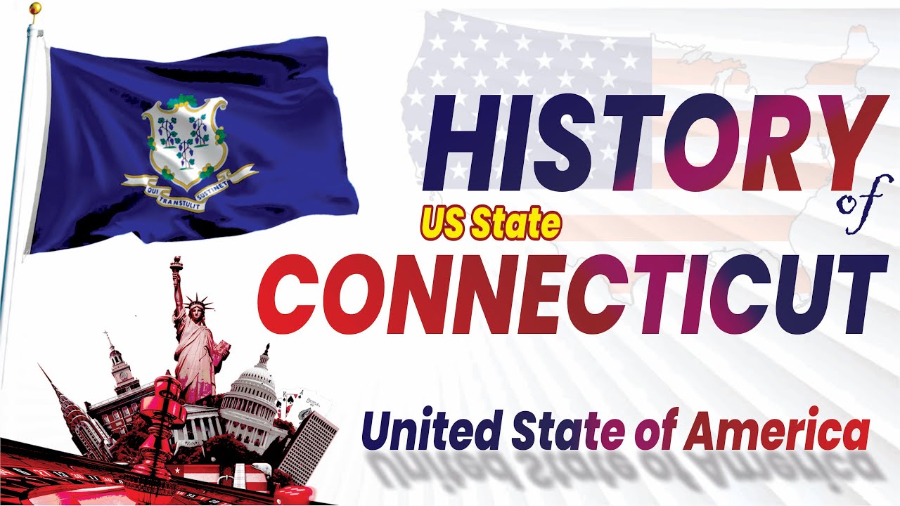 History of Connecticut US State