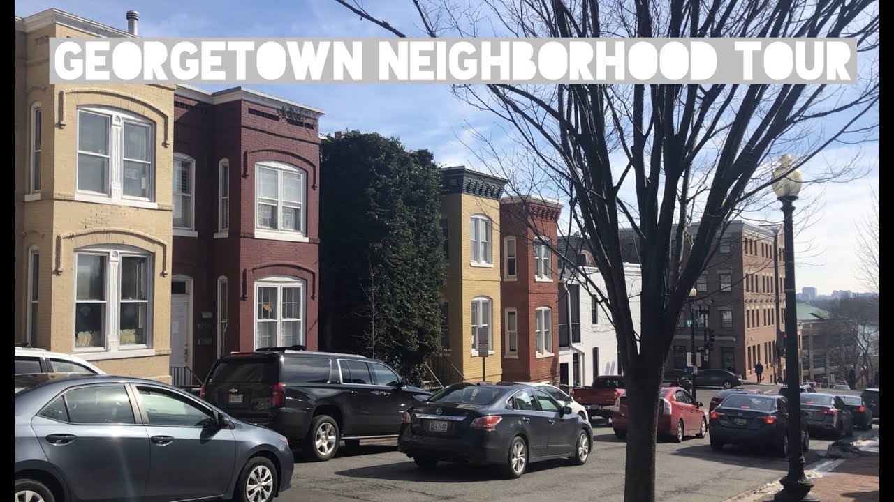 A Tour of the Georgetown Neighborhood