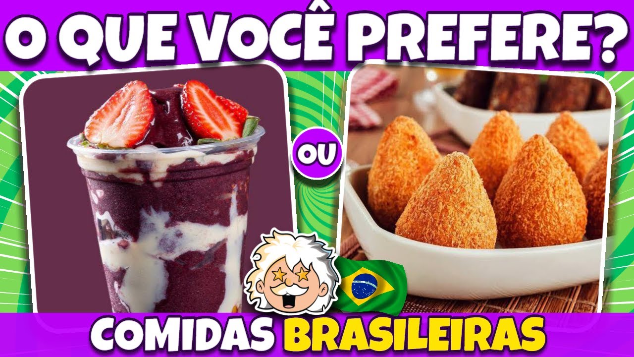 🔁 O QUE VOC&Ecirc; PREFERE? 🍔 🍟Edi&ccedil;&atilde;o COMIDAS BRASILEIRAS 🇧🇷| Jogo das Escolhas |  #QuizDosGenios #Quiz