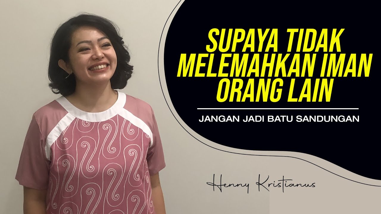 JANGAN JADI BATU SANDUNGAN PART 1 - HENNY KRISTIANUS Daily Devotion #162