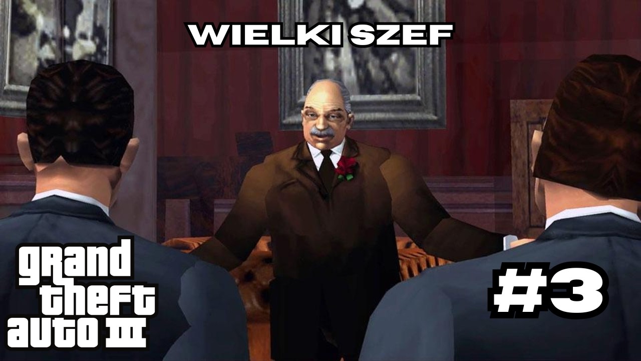 Spotkanie z wielkim BOSSEM | W drodze do GTA VI: Grand Theft Auto III #3