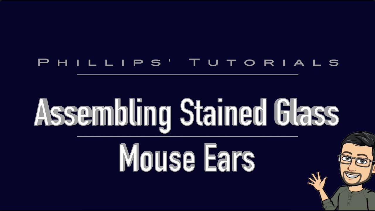 Assembling 3D Printed Stained Glass Mouse Ears Tutorial