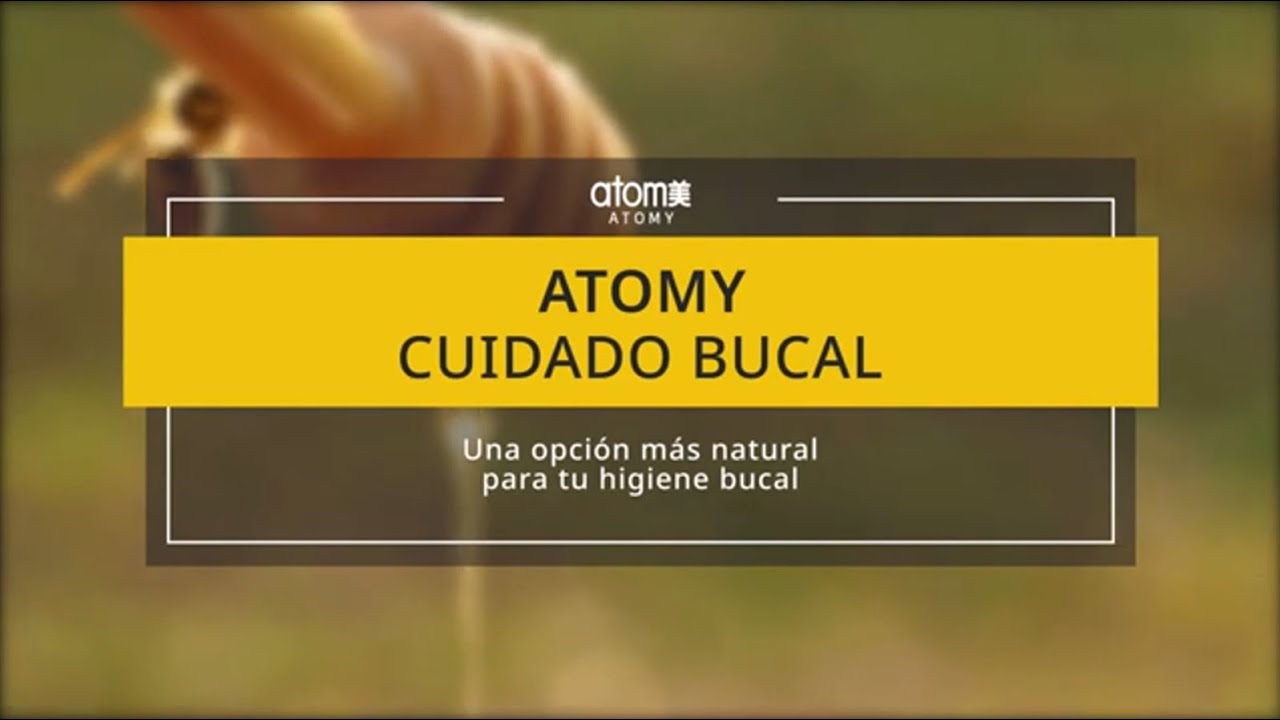 💙🌀🛒ATOMY HIGIENE BUCAL, Atomy en espa&ntilde;ol, Atomy Espa&ntilde;a