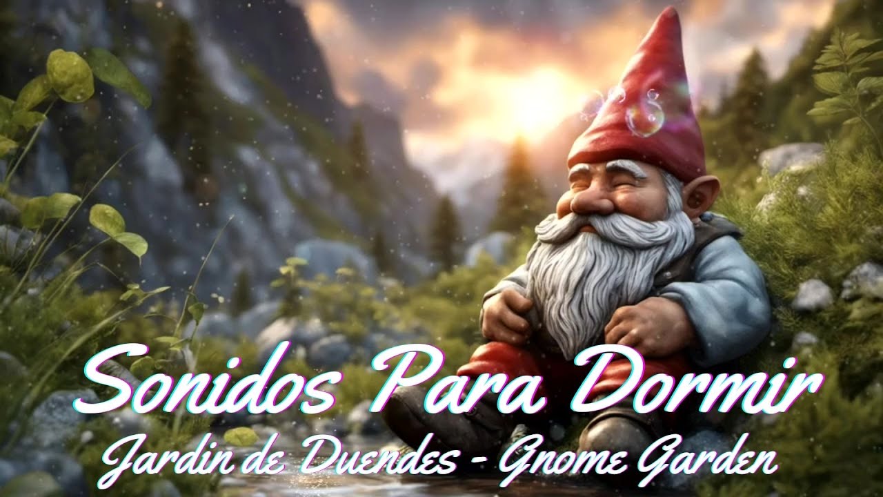 Musica para Dormir o Meditar 🎧| Gnome Garden | Jardin de Duende | ASMR 🎧