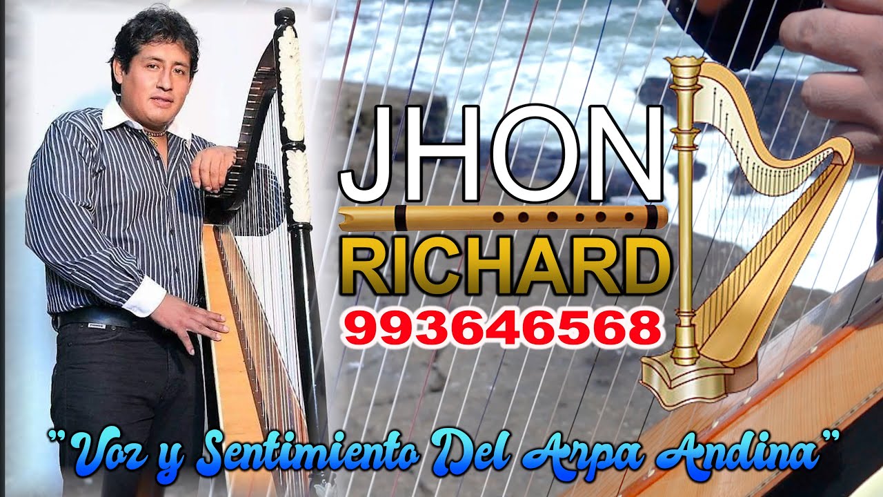 JHON RICHARD Y SU ARPA - 4K ULTRA - NUESTRA PROMESA - FONO: 993646568