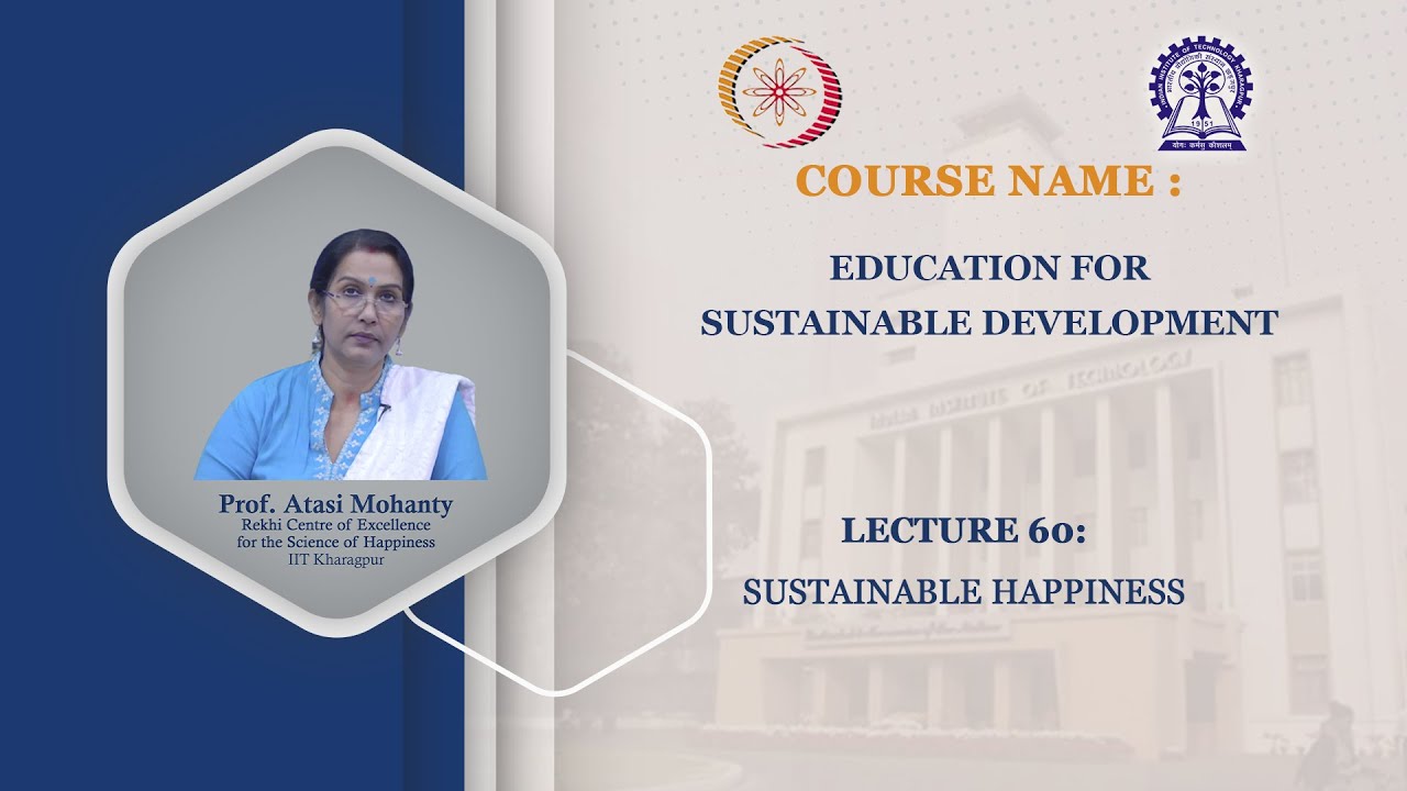 Lecture 60: Sustainable Happiness
