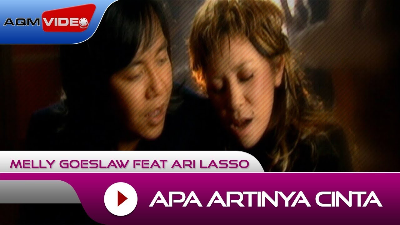 Melly Goeslaw feat Ari Lasso - Apa Artinya Cinta | Official Music Video